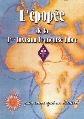 L’Épopée de la 1ère Division Française Libre par ceux qui en étaient (livre)