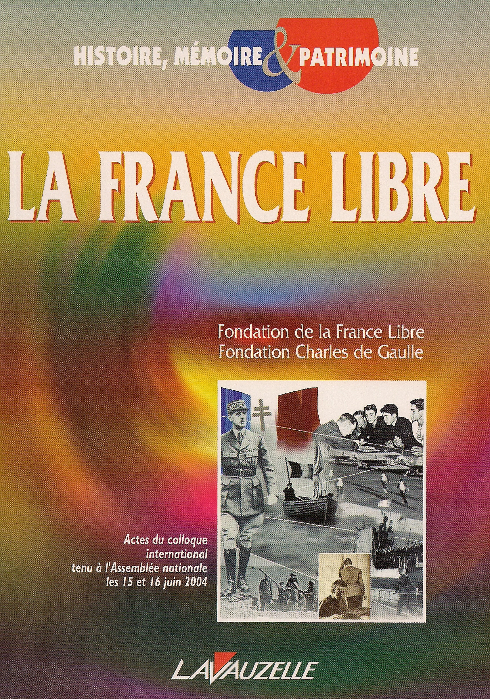 Le colloque international sur la France Libre