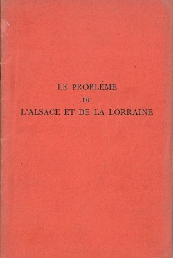 Le problème de l’Alsace et de la Lorraine