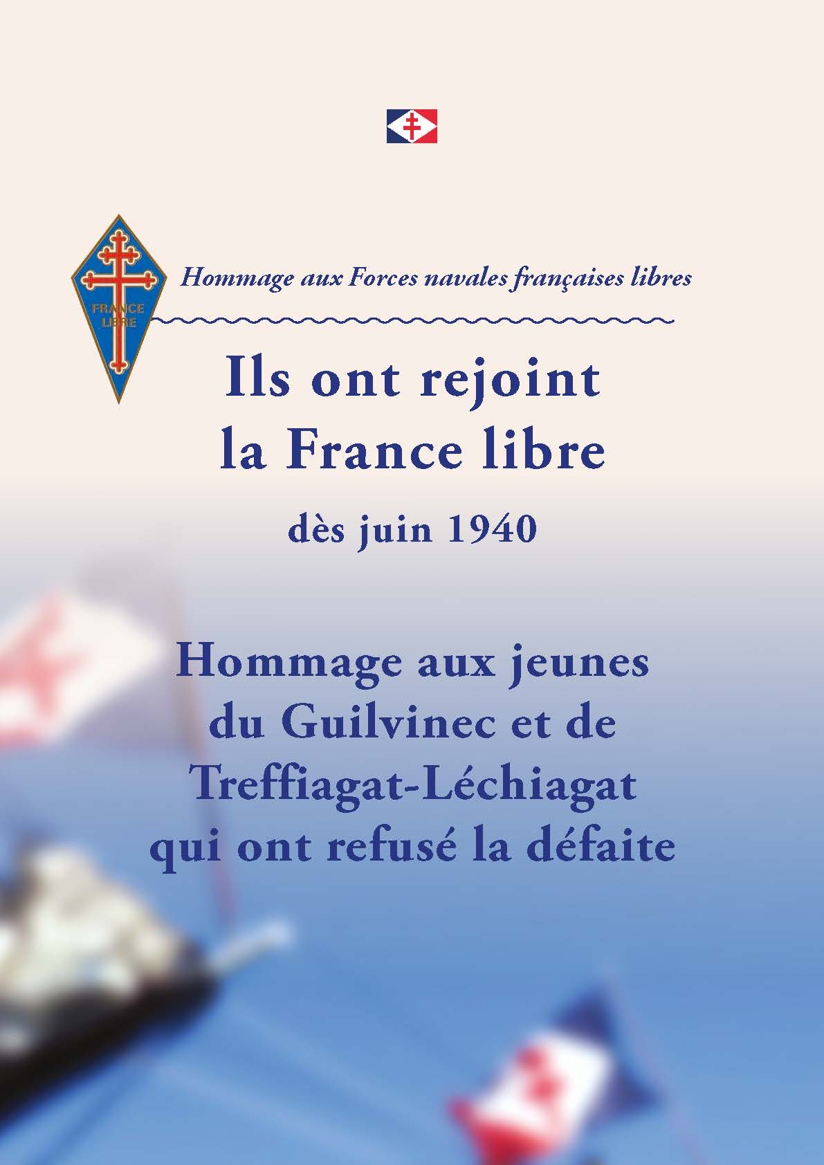 Hommage aux jeunes du Guilvinec et de Treffiagat-Léchiagat qui ont rejoint la France Libre dès juin 1940